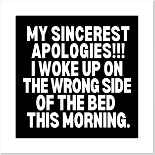 Sorry!! I woke up on the wrong side of the bed this morning. Posters and Art